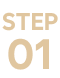 STEP 01